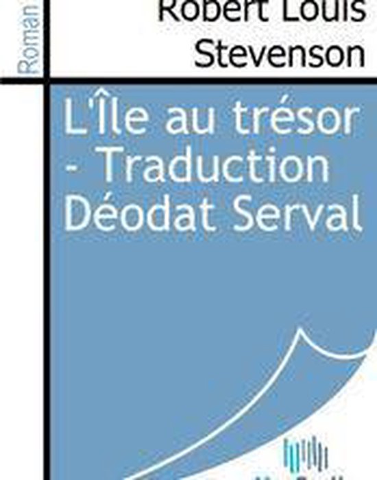 L'Île au trésor - Traduction Déodat Serval - cover