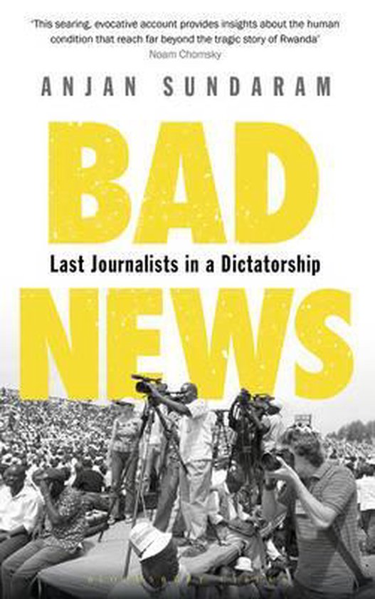 Bad News Last Journalists in a Dictatorship