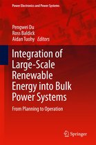 Power Electronics and Power Systems - Integration of Large-Scale Renewable Energy into Bulk Power Systems