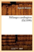 Histoire- M�langes Carolingiens (�d.1890)