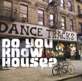 Do You Know House?: Dance Tracks