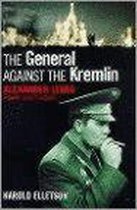 The General Against The Kremlin