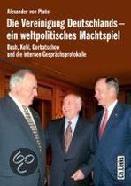 Die Vereinigung Deutschlands - ein weltpolitisches Machtspiel
