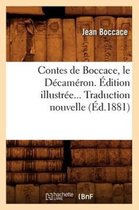 Litterature- Contes de Boccace, Le D�cam�ron. �dition Illustr�e. Traduction Nouvelle (�d.1881)