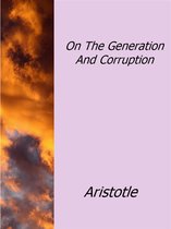 On The Generation And Corruption