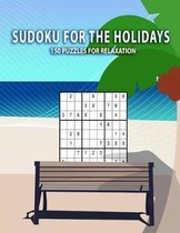 Sudoku for the holidays - 150 puzzles for relaxation