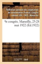 9e Congr�s. Marseille, 25-28 Mai 1922