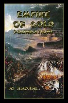 Empire of Gold 1 - Foundations