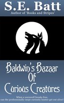 Baldwin 1 - Baldwin's Bazaar of Curious Creatures