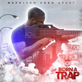 Napoleon Born Apart - Born A Trap (CD)