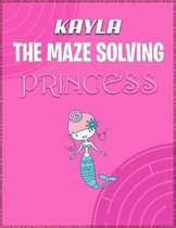 Kayla the Maze Solving Princess