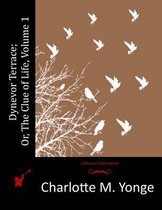 Dynevor Terrace; Or, The Clue of Life, Volume 1