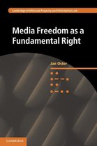 Cambridge Intellectual Property and Information Law 30 - Media Freedom as a Fundamental Right