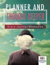 Planner and Thought Keeper Diary Journal Notebook