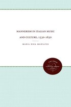 Mannerism in Italian Music and Culture, 1530-1630