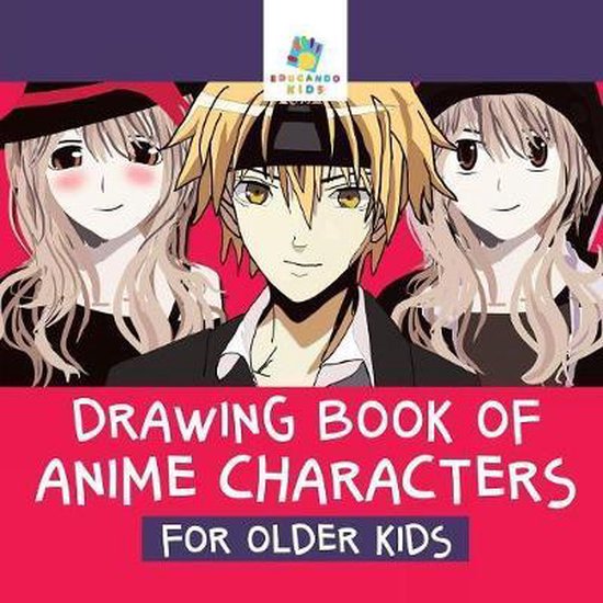 Drawing Book of Anime Characters for Older Kids - cover