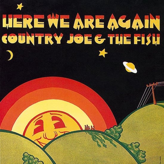Albumhoes "Here We Are Again" door Country Joe & The Fish, met een lachende zon en regenboog.