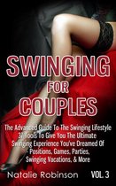 Ultimate Swingers' Guide 3 - Swinging For Couples Vol. 3