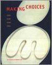 Making Choices: 1929, 1939,1948,1955