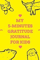 My 5-Minutes Gratitude Journal for Kids