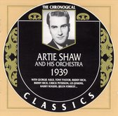 Artie Shaw And His Orchestra: 1939