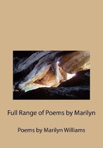 Full Range of Poems by Marilyn