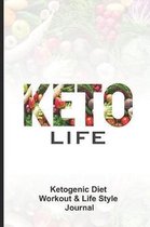 Keto Life Ketogenic Diet Workout & Life Style Journal