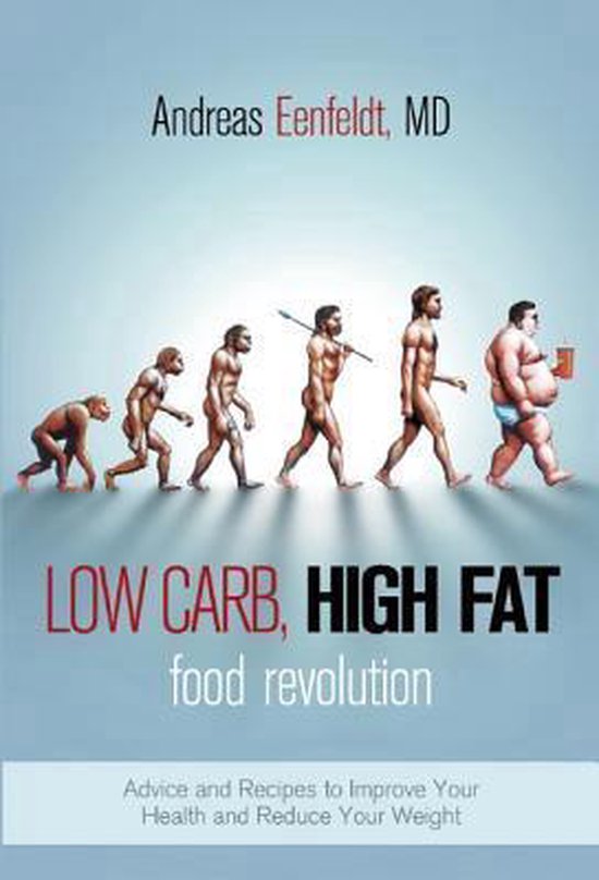 Low Carb, High Fat Food Revolution - cover