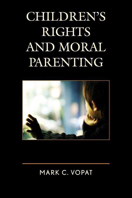 Children's Rights and Moral Parenting - cover