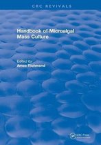 CRC Press Revivals- Handbook of Microalgal Mass Culture (1986)