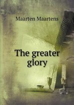 The greater glory