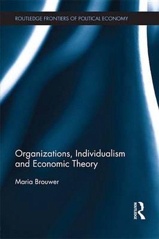 Organizations, Individualism and Economic Theory - cover