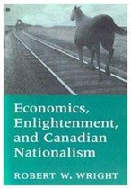 Economics, Enlightenment, and Canadian Nationalism