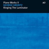 Piano Works II : Ringing The Lumina
