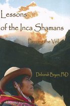 Lessons of the Inca Shamans
