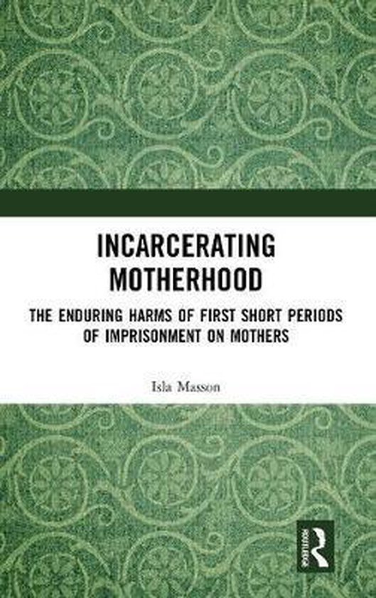 Incarcerating Motherhood - cover