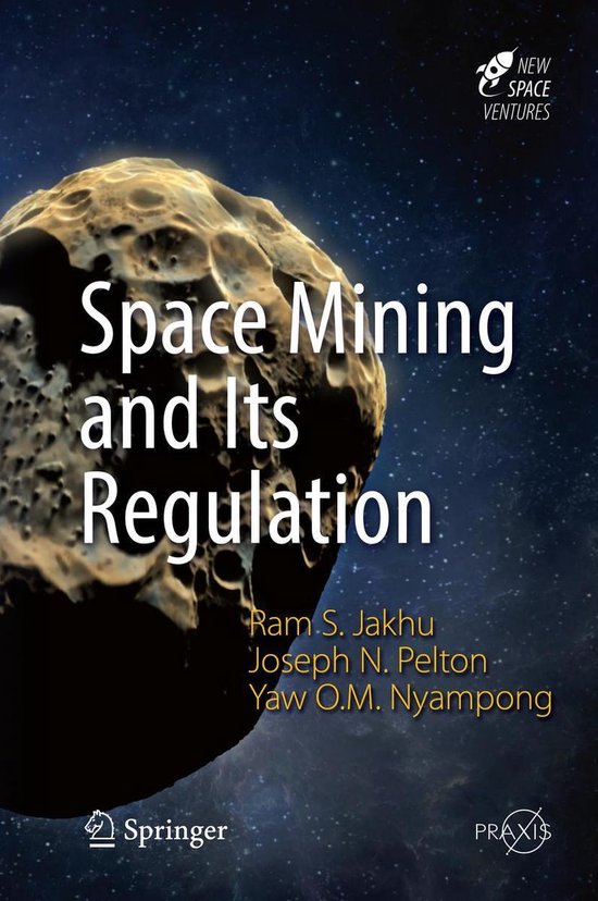 Astronautical Engineering - Space Mining and Its Regulation - cover