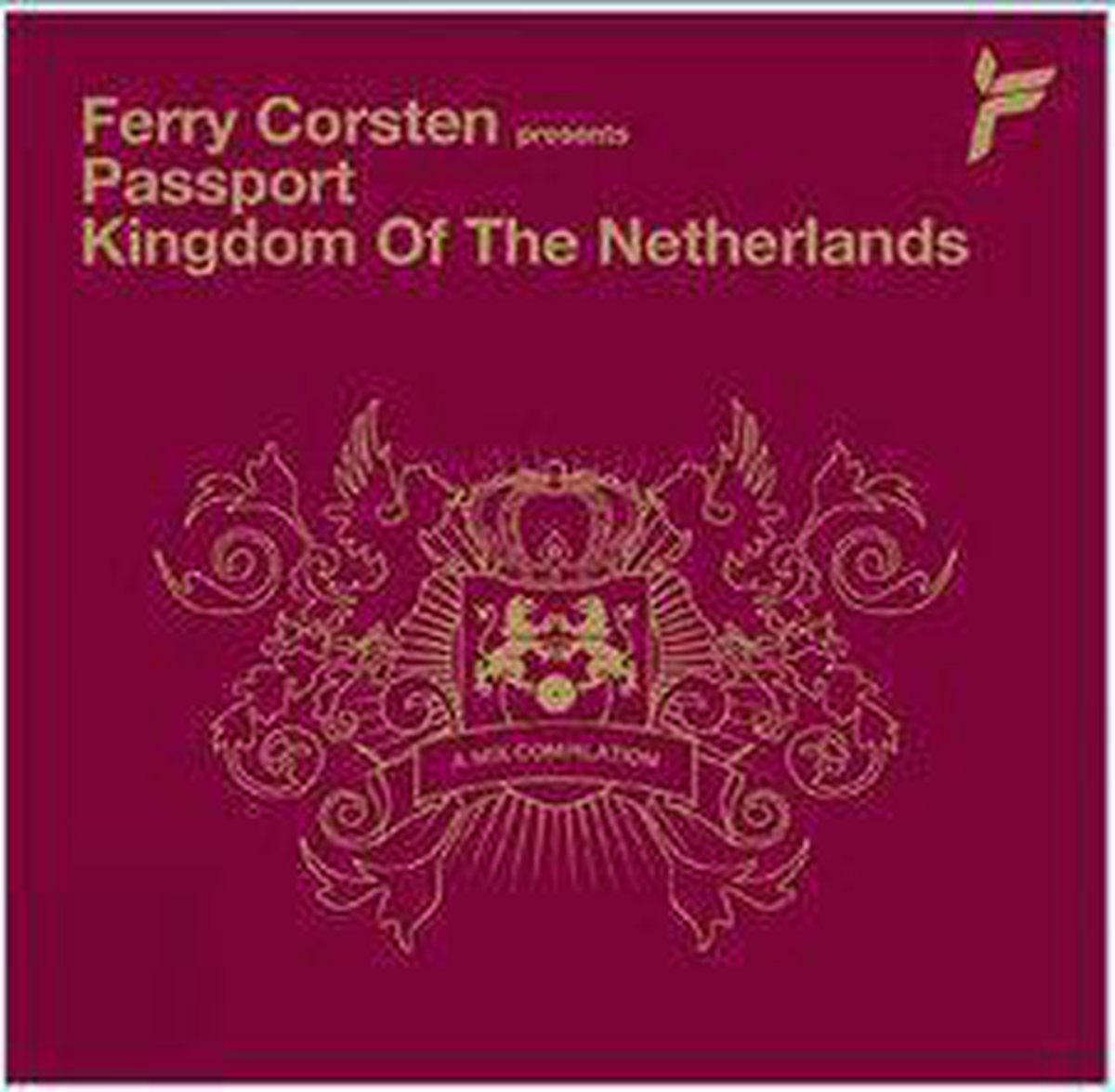 Ferry Corsten Passport - Kingdom Of The Netherlands - Ferry Corsten