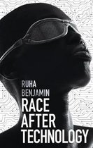 Race After Technology Abolitionist Tools for the New Jim Code