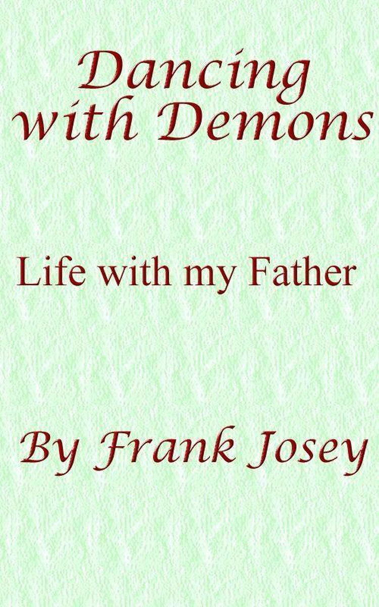 Dancing with Demons - Life with my Father op Prijzenvolger.com