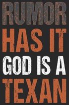 Rumor Has It God Is A Texan