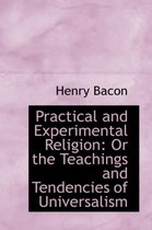 Practical and Experimental Religion