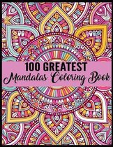 100 Greatest Mandalas Coloring Book