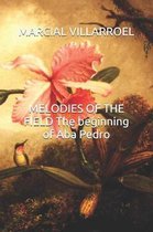 Melodies of the Field the Beginning of ABA Pedro