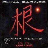 China Racines: China Roots