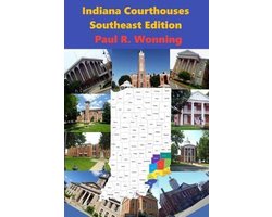 Indiana Court House- Indiana Courthouses - Southeast Edition
