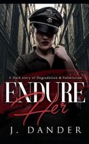 Endure Her