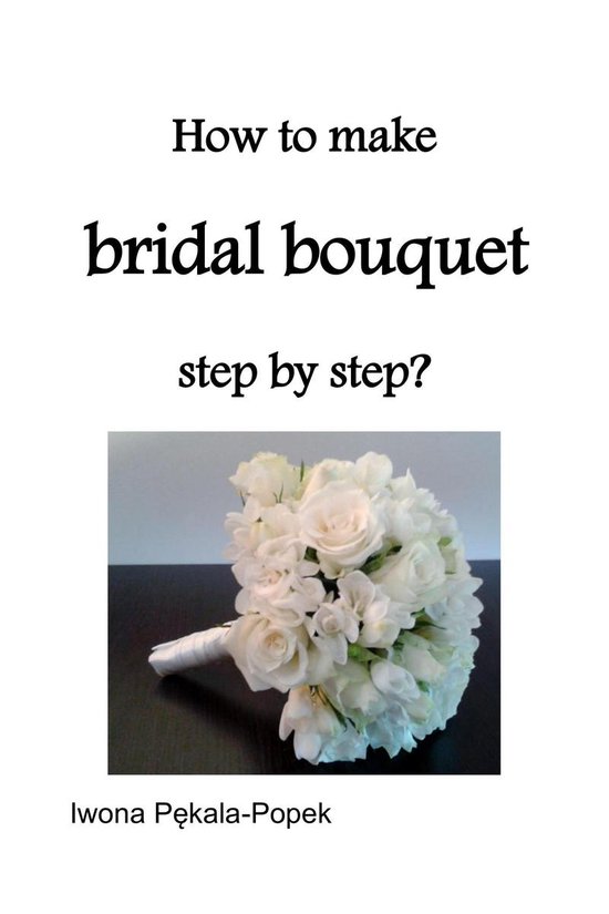 How to make Bridal Bouquet step by step? - cover