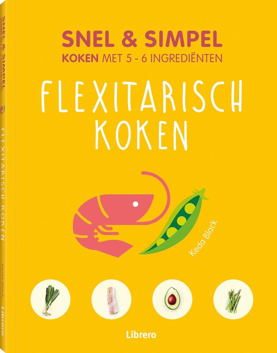 Flexitarisch koken - Snel & simpel