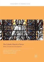 Christianity in Modern China-The Catholic Church in Taiwan